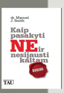 žmogaus studijų centras atviri ir vidiniai mokymai vilniuje kaune seminarai visoje lietuvoje kaip pasakyti ne ir nesijausti kaltam knyga žmogaus studijų centras atviri ir vidiniai mokymai vilniuje kaune seminarai visoje lietuvoje kaip pasakyti ne ir nesijausti kaltam knyga